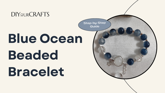 Crafting the Blue Ocean Beaded Bracelet: A Step-by-Step Guide